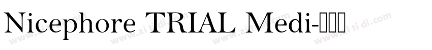 Nicephore TRIAL Medi字体转换